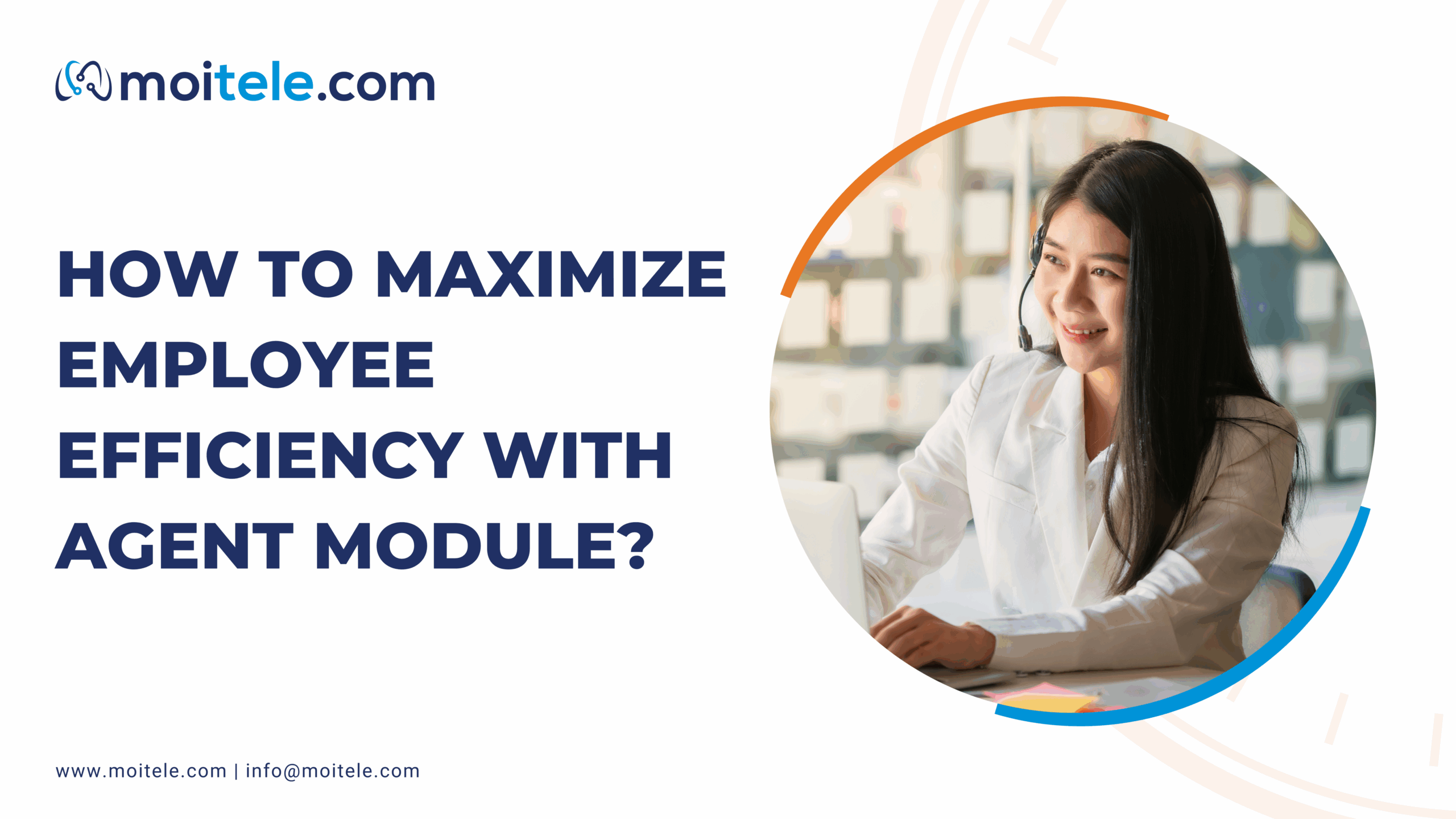How to maximize employee efficiency with agent module?