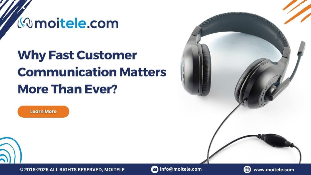 Why Fast Customer Communication Matters More Than Ever